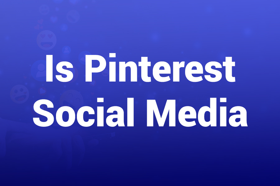 Is Pinterest Social Media or Something Else? A Fresh Look